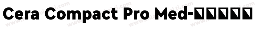 Cera Compact Pro Med字体转换
